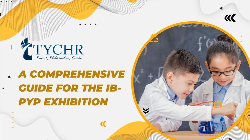 A comprehensive guide for the IB-PYP Exhibition