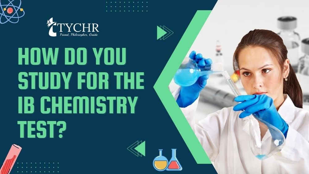 How do you study for the IB Chemistry Test?