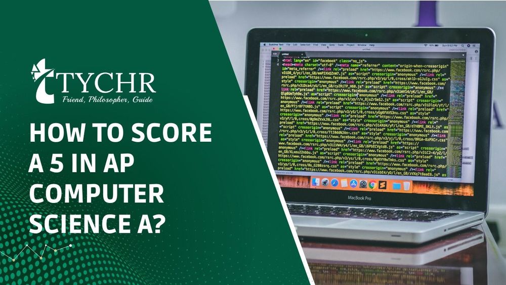 How to Score a 5 in AP Computer Science A?