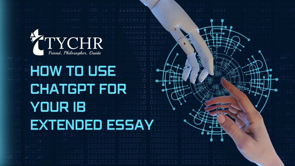 How to use ChatGPT for your IB Extended Essay?
