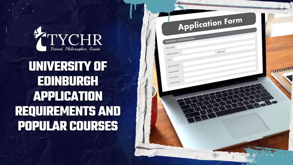 University of Edinburgh Application Requirements and Popular Courses