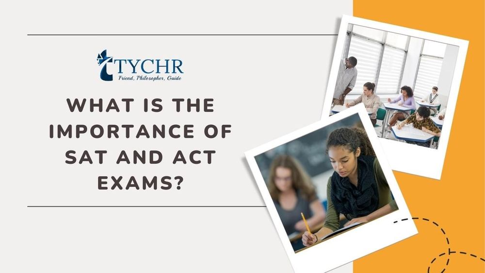 Why is the ACT and SAT Important for College Success
