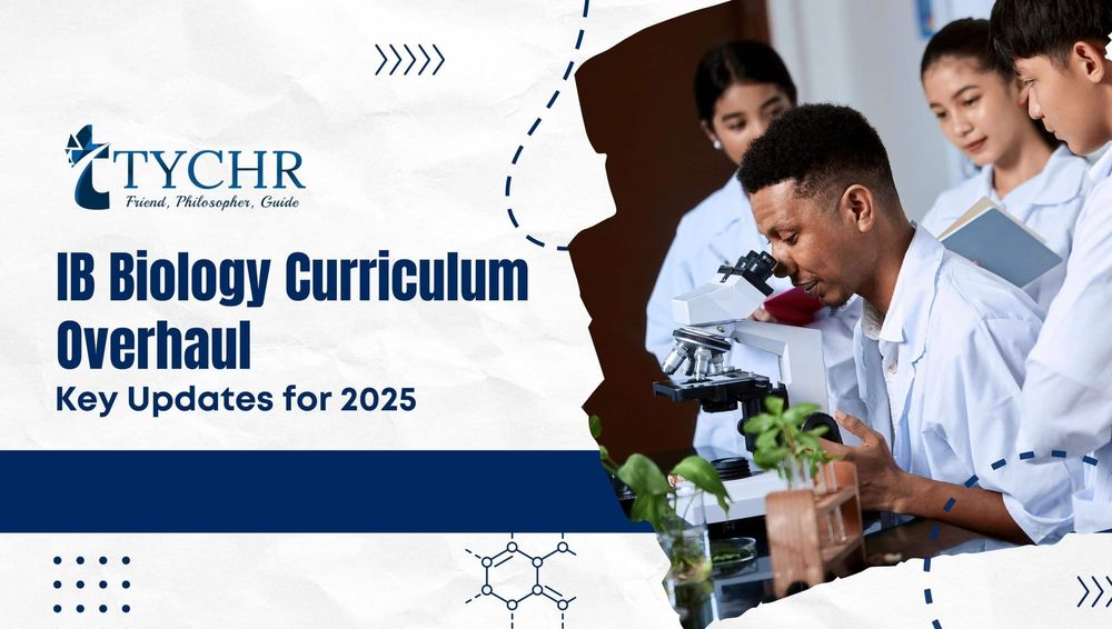IB Biology Curriculum Overhaul: Key Updates for 2025