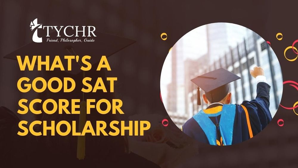 Whatâs a Good SAT Score for Scholarships?