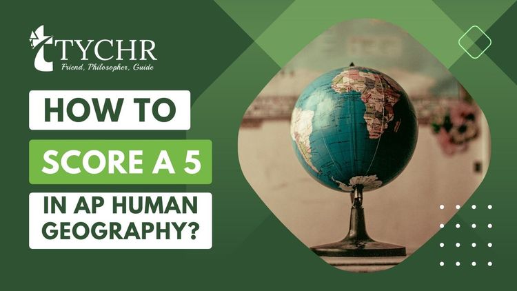 How to Score a 5 in AP Human Geography?